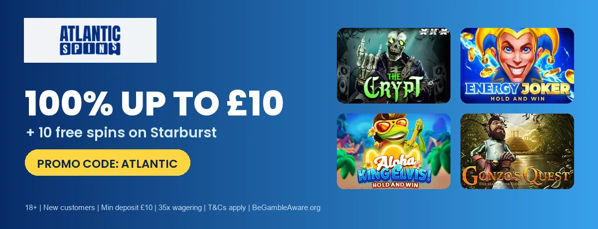 Atlantic Spins offer for UK players: 100% up to £10 plus 10 free spins on Starburst